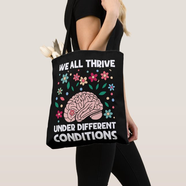 We All Thrive Under Different Conditions Autism Tote Bag (Close Up)