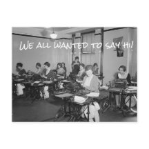 We All Wanted to Say Hi! Postcard