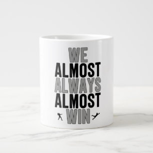 We Almost Always Almost Win™ Funny Las Vegas Raide Large Coffee Mug