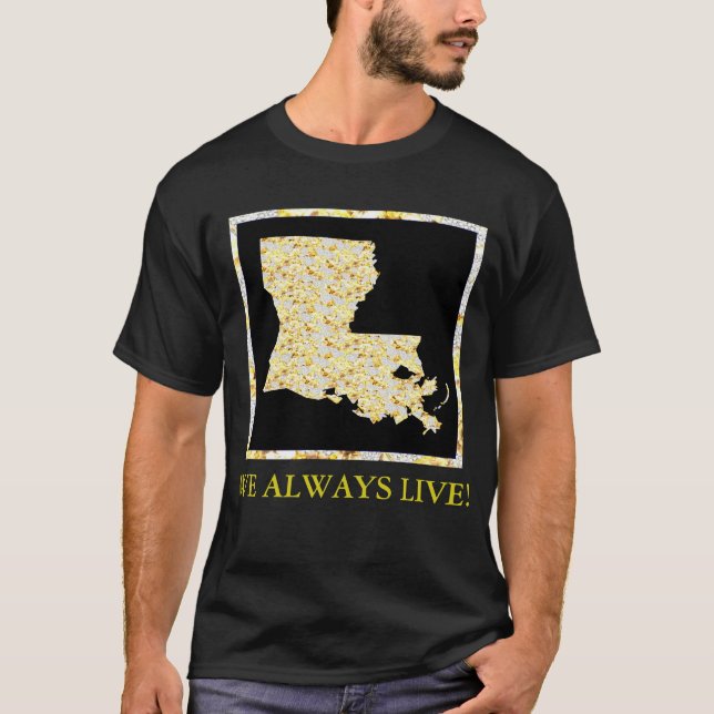 WE ALWAYS LIVE! T-Shirt (Front)