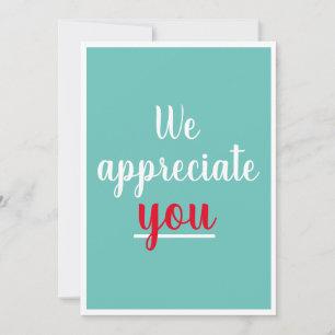 We Appreciate You Nice Gesture Thank You Teal Card
