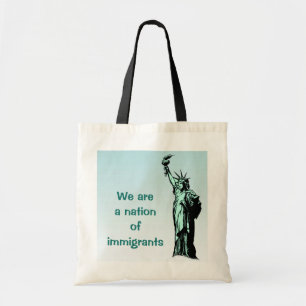 We are a Nation of Immigrants Tote Bag