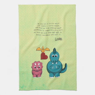 We are all a little weird... tea towel