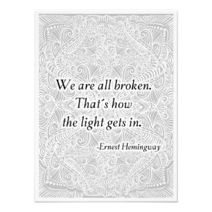 We are all broken. - Positive Quote´s Photo Print