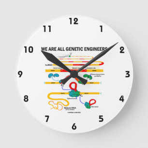 We Are All Genetic Engineers (Gene Splicing) Round Clock