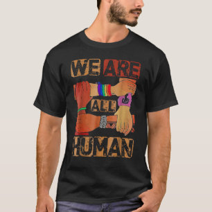 We Are All Human Black History Month Afro African T-Shirt
