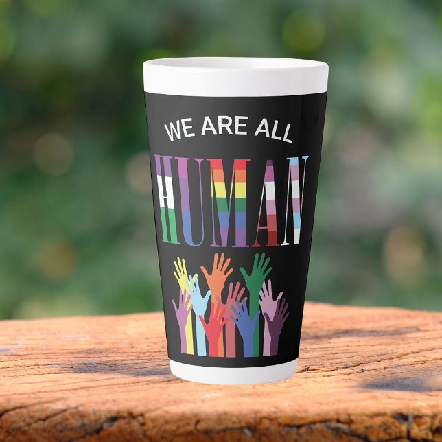 We Are All Human Colourful Hands  Latte Mug (Creator Uploaded)