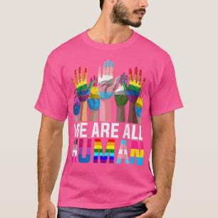 We are all Human LGBT Flag Gay Pride Month Transge T-Shirt