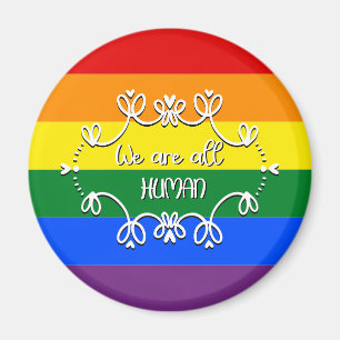 We Are All Human LGBTQ Pride Month Magnet