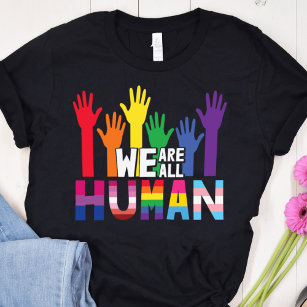 We are all human LGBTQ pride rainbow hands T-Shirt