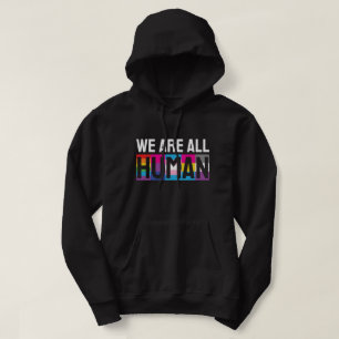 We Are All Human LGBTQIA+ Hoodie