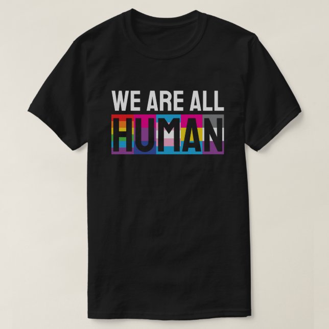 We Are All Human LGBTQIA+ T-Shirt (Design Front)