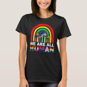 We Are All Human Pride Ally Rainbow Lgbt Flag Gay T-Shirt