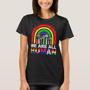 We Are All Human Pride Ally Rainbow Lgbt Flag Gay T-Shirt