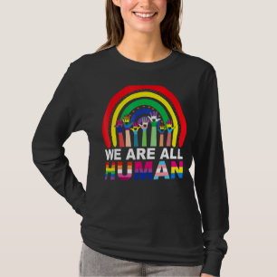 We Are All Human Pride Ally Rainbow Lgbt Flag Gay T-Shirt