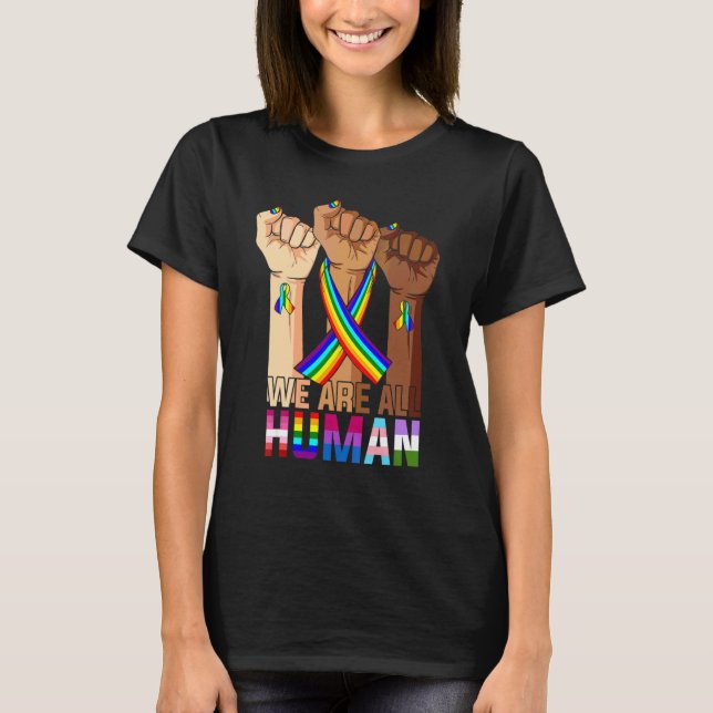 We Are All Human Pride Ally Rainbow Ribbon Lgbt Fl T-Shirt (Front)