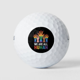 We Are All Human Rainbow LGBTQ Pride Raising Hands Golf Balls