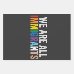 We Are All Immigrants LGBT Rainbow Ally Wrapping Paper Sheet
