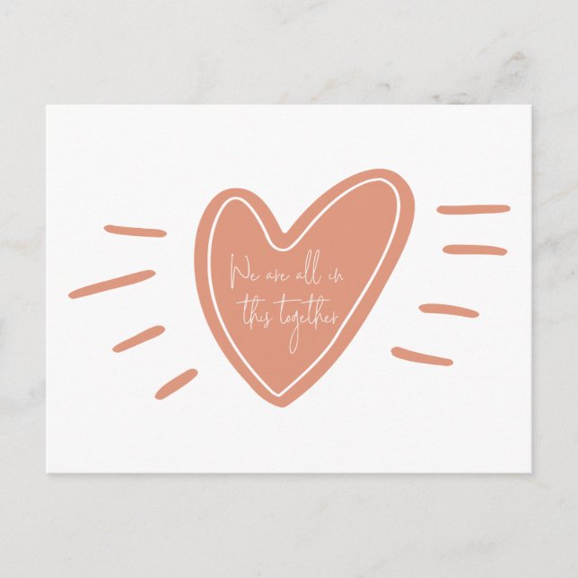 We Are All In This Together Act Of Kindness Heart Postcard (Front)