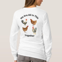 We Are All In This Together. chickens humour, funn