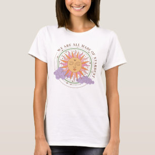 We Are All Made of Stardust Celestial T-Shirt