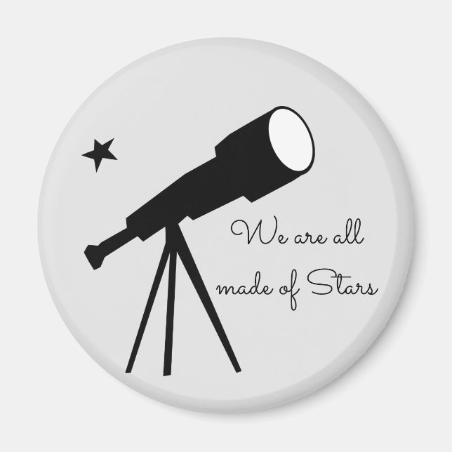 We are all made of Stars telescope Magnet (Front)