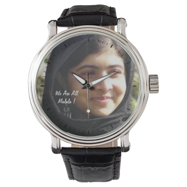 We Are All Malala !  Watch (Front)
