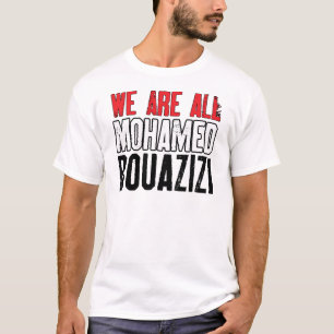 We Are All Mohamed Bouazizi T-Shirt