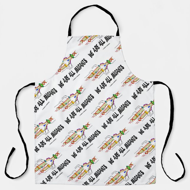 We Are All Mutants DNA Replication Humour Apron (Front)