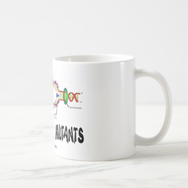 We Are All Mutants (DNA Replication Humour) Coffee Mug (Right)