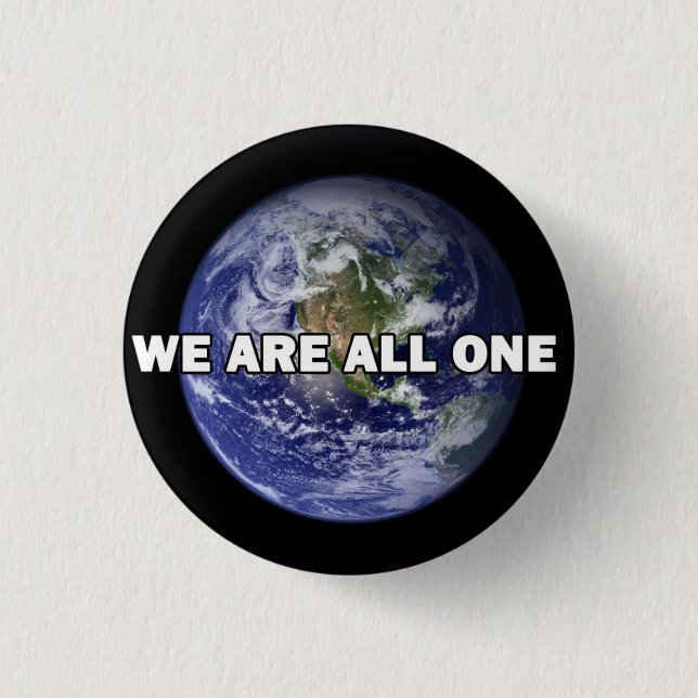 We Are All One 025 3 Cm Round Badge (Front)