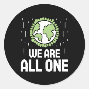 We Are All One Environmental Protection Classic Round Sticker