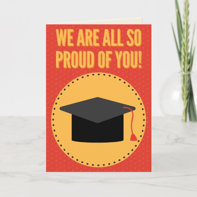 We Are All So Proud Graduation Card (Front)
