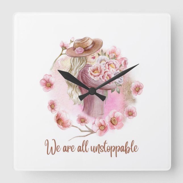 We Are All Unstoppable - Floral Empowerment Tee Square Wall Clock (Front)