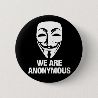 We are Anonymous. 6 Cm Round Badge
