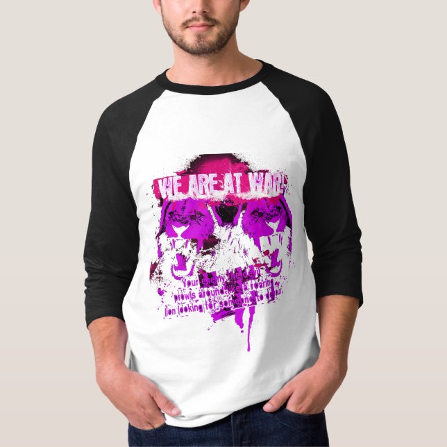 We Are At War T-Shirt (Front)
