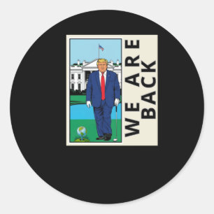 We Are Back Make America Swing Again - Graphic Classic Round Sticker