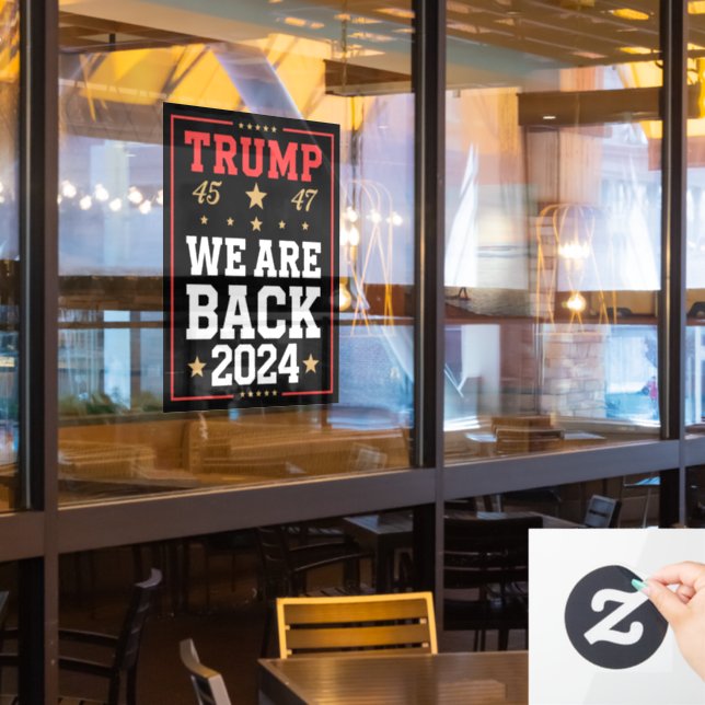 We are Back Trump USA Flag Election Winner 47th 45 Window Cling (Restaurant Window)