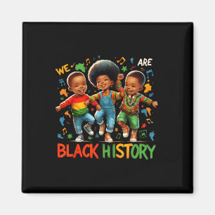 We Are Black History Proud Black History Month Gif Magnet
