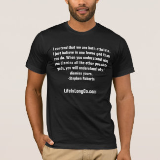 we are both atheists T-Shirt