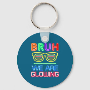 We Are Bruh Glowing Glowing Era Group Key Ring