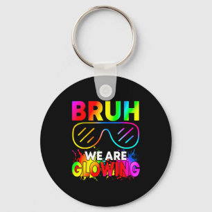 We Are Bruh Glowing Glowing Era Key Ring