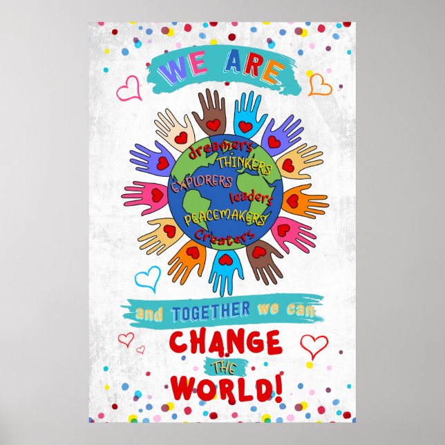 We Are Can Change The World Poster For Classroom (Front)