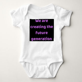 We are creating the new generation baby bodysuit