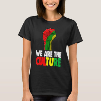 We Are Culture Proud de Africa Fist Inspirational  T-Shirt