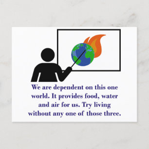 We Are Dependant On This One World - Climate Chang Postcard
