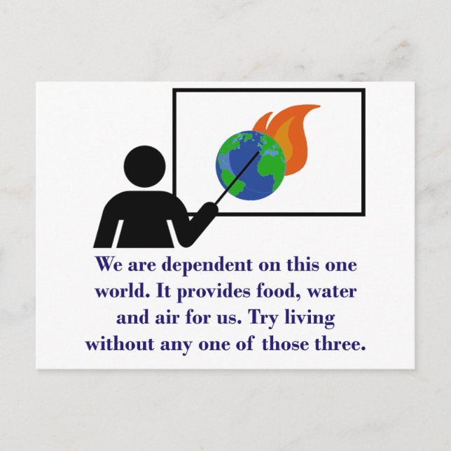 We Are Dependant On This One World - Climate Chang Postcard (Front)