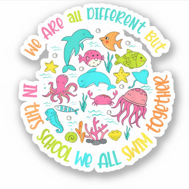 We Are Different But In This School Quote  (Front)