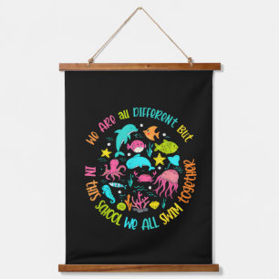 We Are Different But In This School Quote  Hanging Tapestry