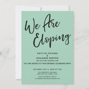 We Are Eloping Green Casual Post Wedding Party Invitation